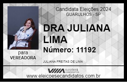 Candidato DRA JULIANA LIMA 2024 - GUARULHOS - Eleições