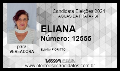 Candidato ELIANA 2024 - ÁGUAS DA PRATA - Eleições