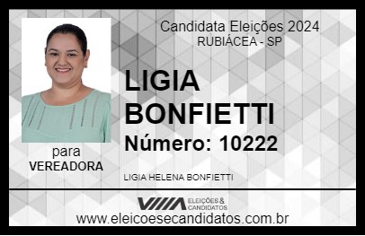 Candidato LIGIA BONFIETTI 2024 - RUBIÁCEA - Eleições