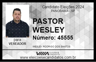 Candidato PASTOR WESLEY 2024 - PANORAMA - Eleições