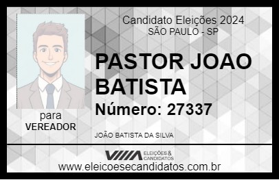 Candidato PASTOR JOAO BATISTA 2024 - SÃO PAULO - Eleições