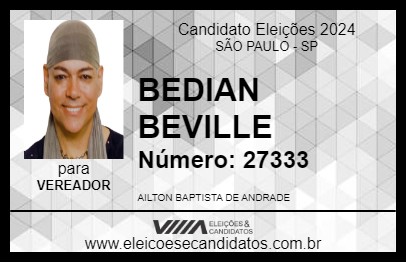 Candidato BEDIAN BEVILLE 2024 - SÃO PAULO - Eleições