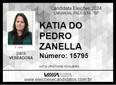 Candidato KATIA DO PEDRO ZANELLA 2024 - LARANJAL PAULISTA - Eleições