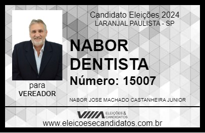 Candidato NABOR DENTISTA 2024 - LARANJAL PAULISTA - Eleições