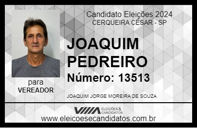 Candidato JOAQUIM PEDREIRO 2024 - CERQUEIRA CÉSAR - Eleições