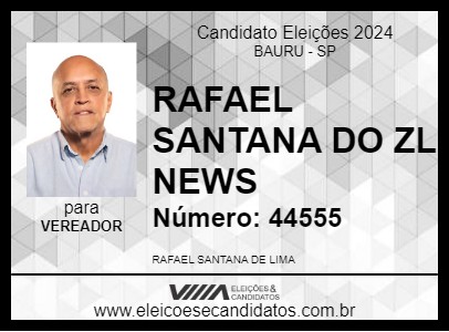 Candidato RAFAEL SANTANA DO ZL NEWS 2024 - BAURU - Eleições