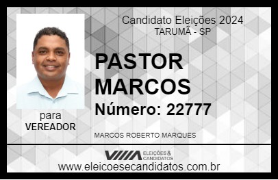 Candidato PASTOR MARCOS 2024 - TARUMÃ - Eleições