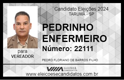 Candidato PEDRINHO ENFERMEIRO 2024 - TARUMÃ - Eleições