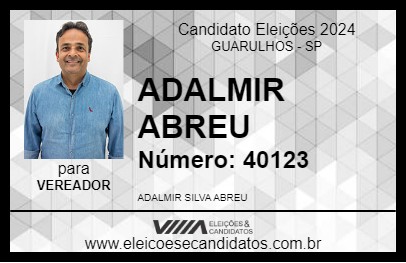 Candidato ADALMIR ABREU 2024 - GUARULHOS - Eleições