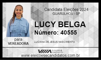 Candidato LUCY BELGA 2024 - GUARULHOS - Eleições