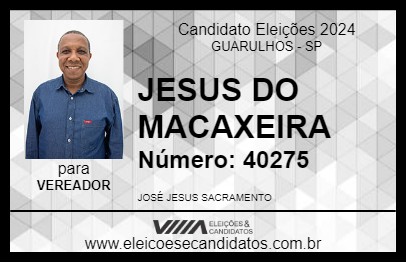 Candidato JESUS DO MACAXEIRA 2024 - GUARULHOS - Eleições