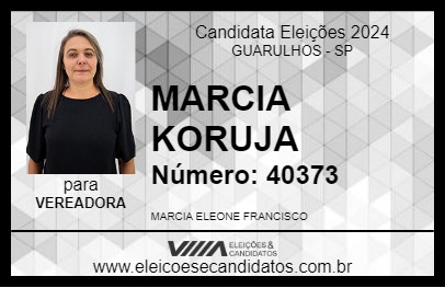 Candidato MARCIA KORUJA 2024 - GUARULHOS - Eleições