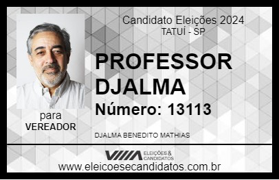 Candidato PROFESSOR DJALMA 2024 - TATUÍ - Eleições