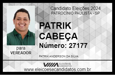 Candidato PATRIK CABEÇA 2024 - PATROCÍNIO PAULISTA - Eleições