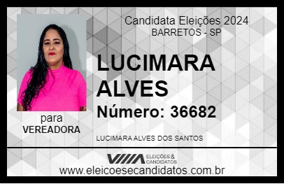 Candidato LUCIMARA ALVES 2024 - BARRETOS - Eleições