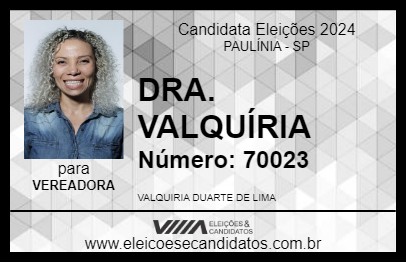 Candidato DRA. VALQUÍRIA 2024 - PAULÍNIA - Eleições