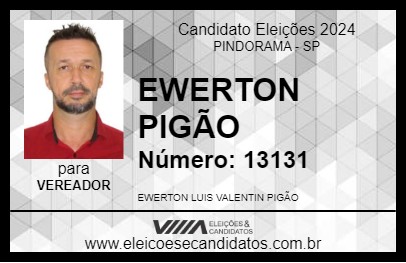 Candidato EWERTON PIGÃO 2024 - PINDORAMA - Eleições