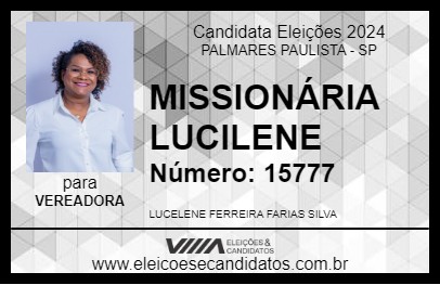 Candidato MISSIONÁRIA LUCILENE 2024 - PALMARES PAULISTA - Eleições