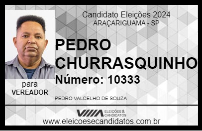 Candidato PEDRO CHURRASQUINHO 2024 - ARAÇARIGUAMA - Eleições