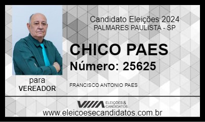 Candidato CHICO PAES 2024 - PALMARES PAULISTA - Eleições