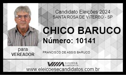 Candidato CHICO BARUCO 2024 - SANTA ROSA DE VITERBO - Eleições