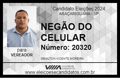 Candidato NEGÃO DO CELULAR 2024 - ARAÇARIGUAMA - Eleições