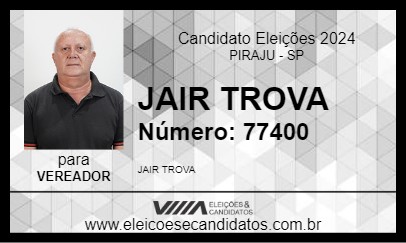 Candidato JAIR TROVA 2024 - PIRAJU - Eleições