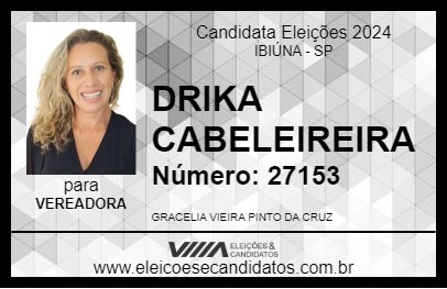 Candidato DRIKA CABELEIREIRA 2024 - IBIÚNA - Eleições