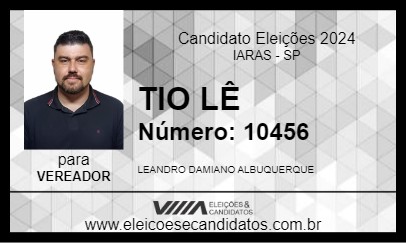 Candidato TIO LÊ 2024 - IARAS - Eleições