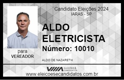 Candidato ALDO ELETRICISTA 2024 - IARAS - Eleições