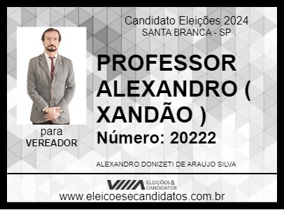 Candidato PROFESSOR ALEXANDRO ( XANDÃO ) 2024 - SANTA BRANCA - Eleições