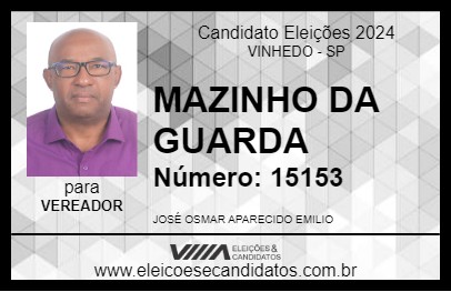 Candidato MAZINHO DA GUARDA 2024 - VINHEDO - Eleições