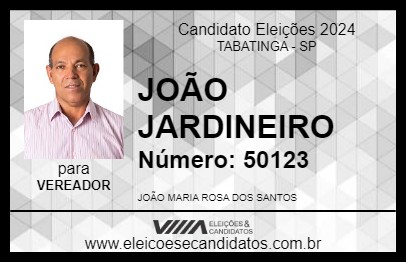 Candidato JOÃO JARDINEIRO 2024 - TABATINGA - Eleições