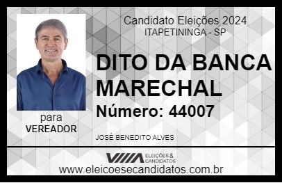 Candidato DITO DA BANCA MARECHAL 2024 - ITAPETININGA - Eleições