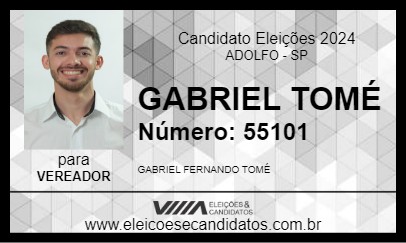 Candidato GABRIEL TOMÉ 2024 - ADOLFO - Eleições