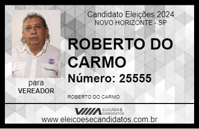 Candidato ROBERTO DO CARMO 2024 - NOVO HORIZONTE - Eleições