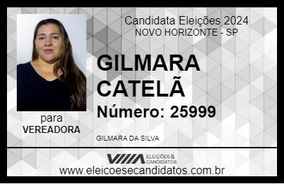 Candidato GILMARA CATELÃ 2024 - NOVO HORIZONTE - Eleições