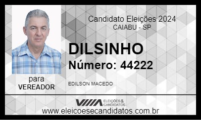 Candidato DILSINHO 2024 - CAIABU - Eleições