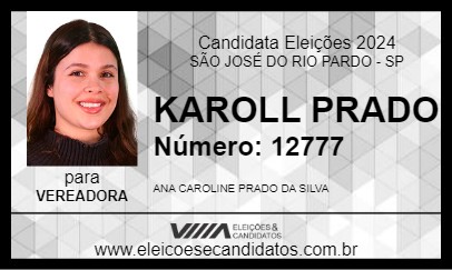 Candidato KAROLL PRADO 2024 - SÃO JOSÉ DO RIO PARDO - Eleições