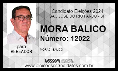 Candidato MORA BALICO 2024 - SÃO JOSÉ DO RIO PARDO - Eleições