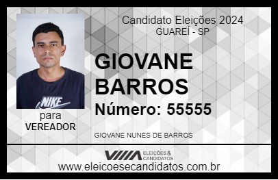 Candidato GIOVANE BARROS 2024 - GUAREÍ - Eleições