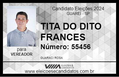 Candidato TITA DO DITO FRANCES 2024 - GUAREÍ - Eleições