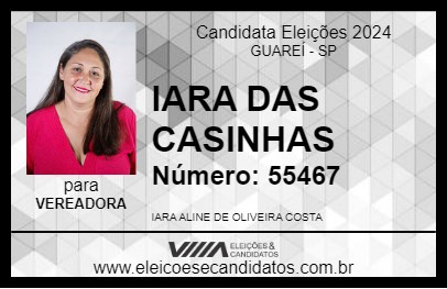 Candidato IARA DAS CASINHAS 2024 - GUAREÍ - Eleições