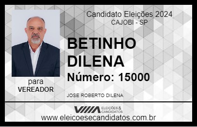 Candidato BETINHO DILENA 2024 - CAJOBI - Eleições