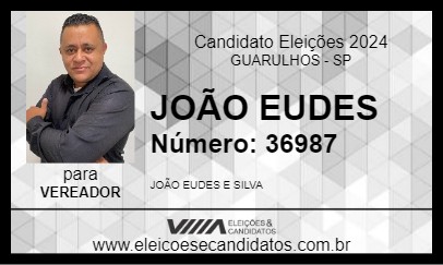 Candidato JOÃO EUDES 2024 - GUARULHOS - Eleições