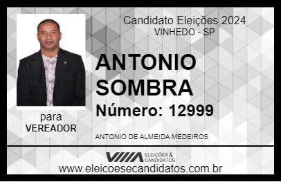 Candidato ANTONIO SOMBRA 2024 - VINHEDO - Eleições