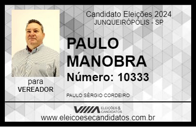 Candidato PAULO MANOBRA 2024 - JUNQUEIRÓPOLIS - Eleições