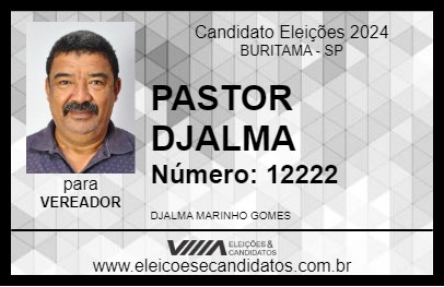 Candidato PASTOR DJALMA 2024 - BURITAMA - Eleições