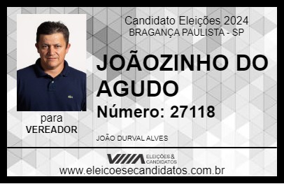 Candidato JOÃOZINHO DO AGUDO 2024 - BRAGANÇA PAULISTA - Eleições