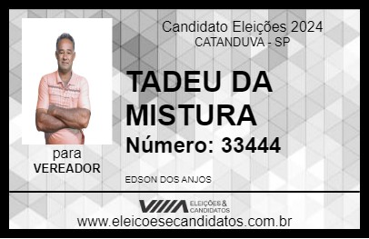 Candidato TADEU DA MISTURA 2024 - CATANDUVA - Eleições